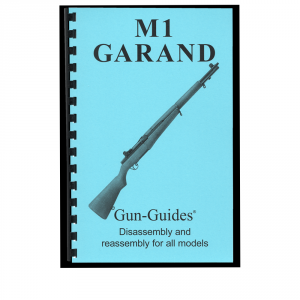 M1 Garand Rifle Disassembly & Reassembly Guide Book - Gun Guides